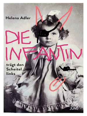 cover image of Die Infantin trägt den Scheitel links